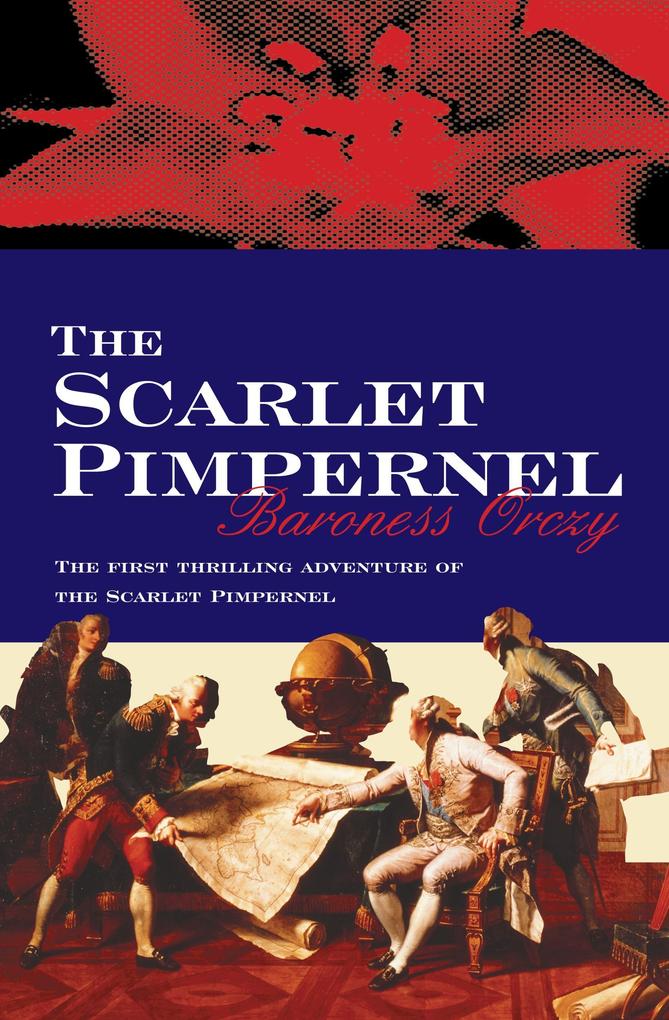 Produktbild: The Scarlet Pimpernel | Baroness Orczy