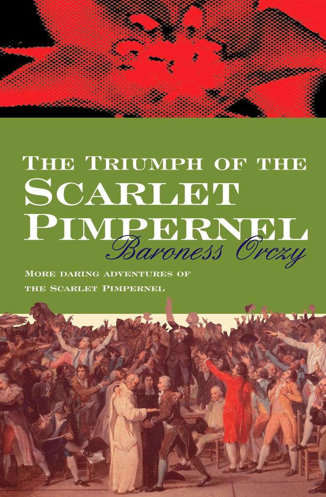 Produktbild: The Triumph Of The Scarlet Pimpernel | Baroness Orczy
