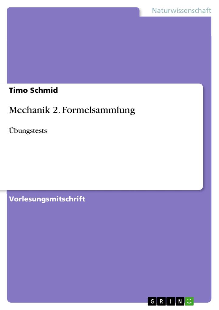 Produktbild: Mechanik 2. Formelsammlung | Timo Schmid