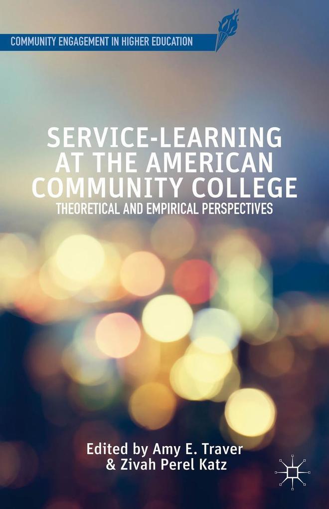 Service-Learning at the American Community College: Theoretical and Empirical Perspectives als Buch (gebunden)