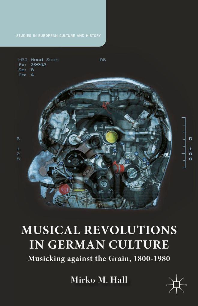 Produktbild: Musical Revolutions in German Culture | M. Hall