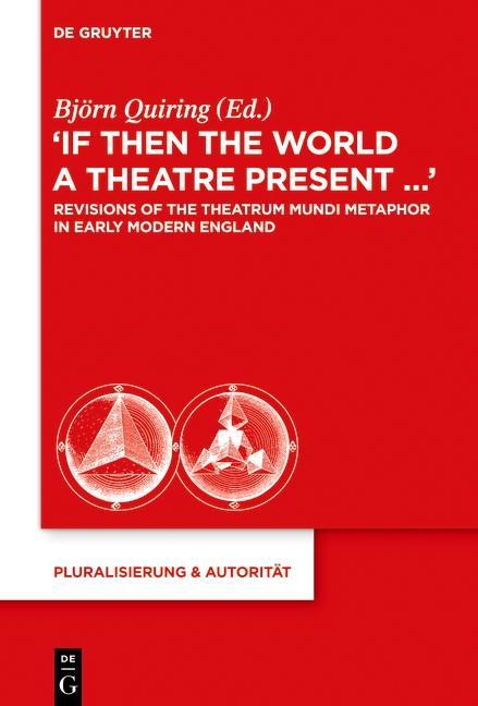 Produktbild: "If Then the World a Theatre Present..."