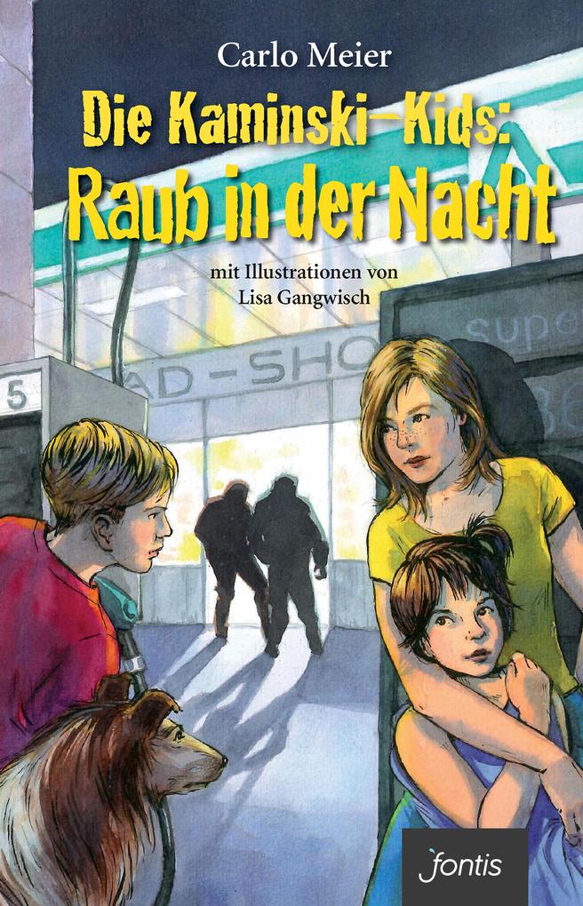 Produktbild: Die Kaminski-Kids: Raub in der Nacht | Carlo Meier