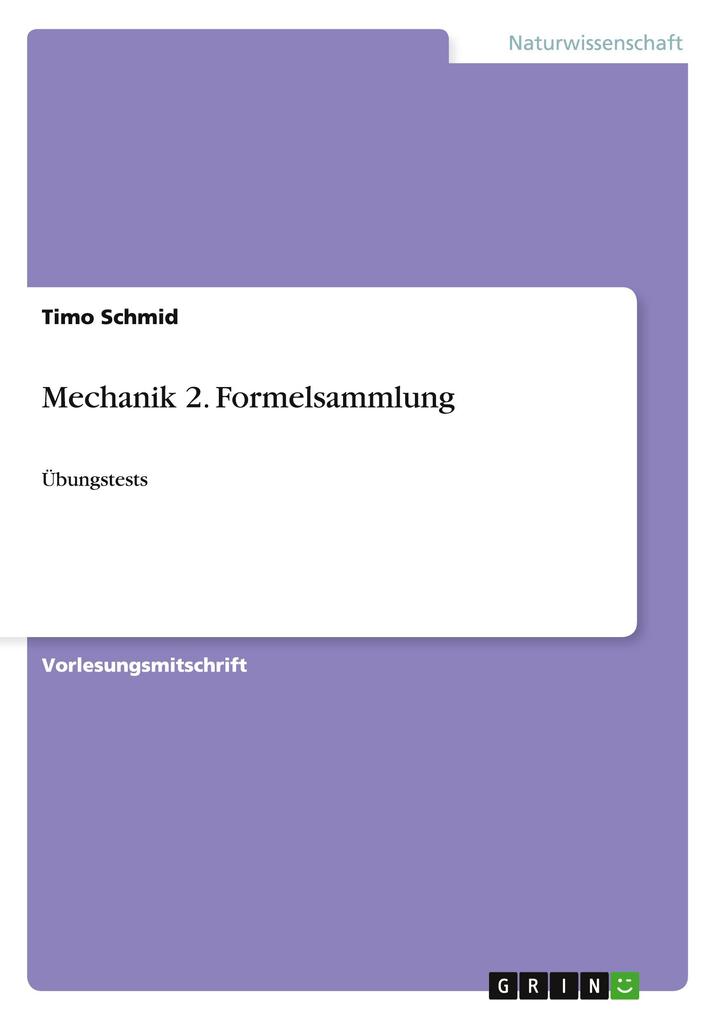 Produktbild: Mechanik 2. Formelsammlung | Timo Schmid