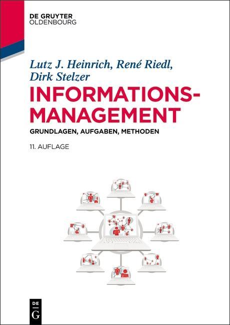 Produktbild: Informationsmanagement | Lutz J. Heinrich, René Riedl, Dirk Stelzer