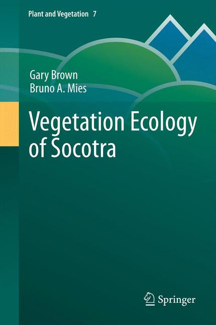 Weitere Ansicht: Vegetation Ecology of Socotra | Gary Brown, Bruno Mies