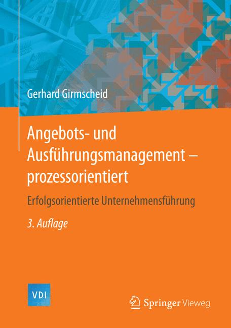 Weitere Ansicht: Angebots- und Ausführungsmanagement-prozessorientiert | Gerhard Girmscheid