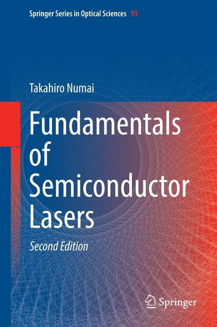 Weitere Ansicht: Fundamentals of Semiconductor Lasers | Takahiro Numai