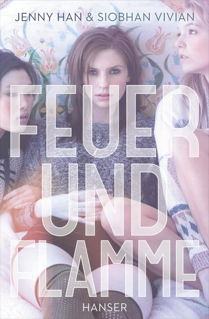 Produktbild: Feuer und Flamme | Jenny Han, Siobhan Vivian