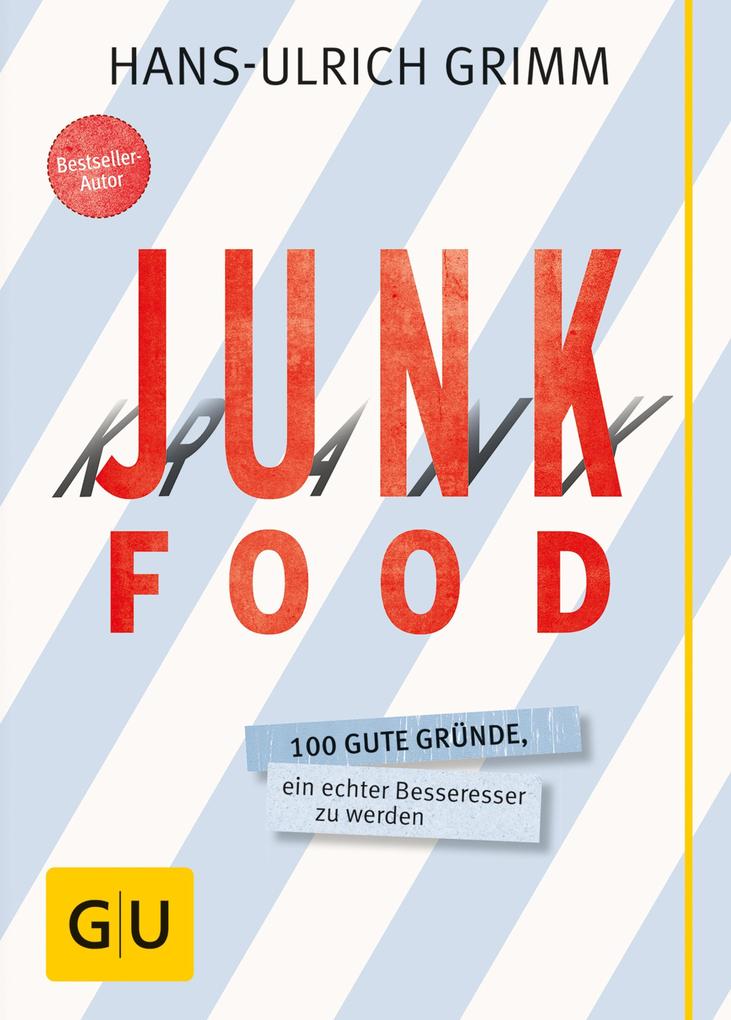 Produktbild: Junk Food - Krank Food | Hans-Ulrich Grimm