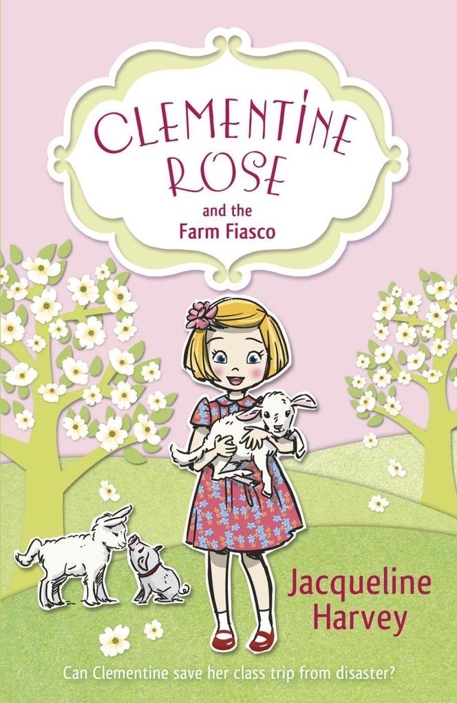 Produktbild: Clementine Rose and the Farm Fiasco | Jacqueline Harvey