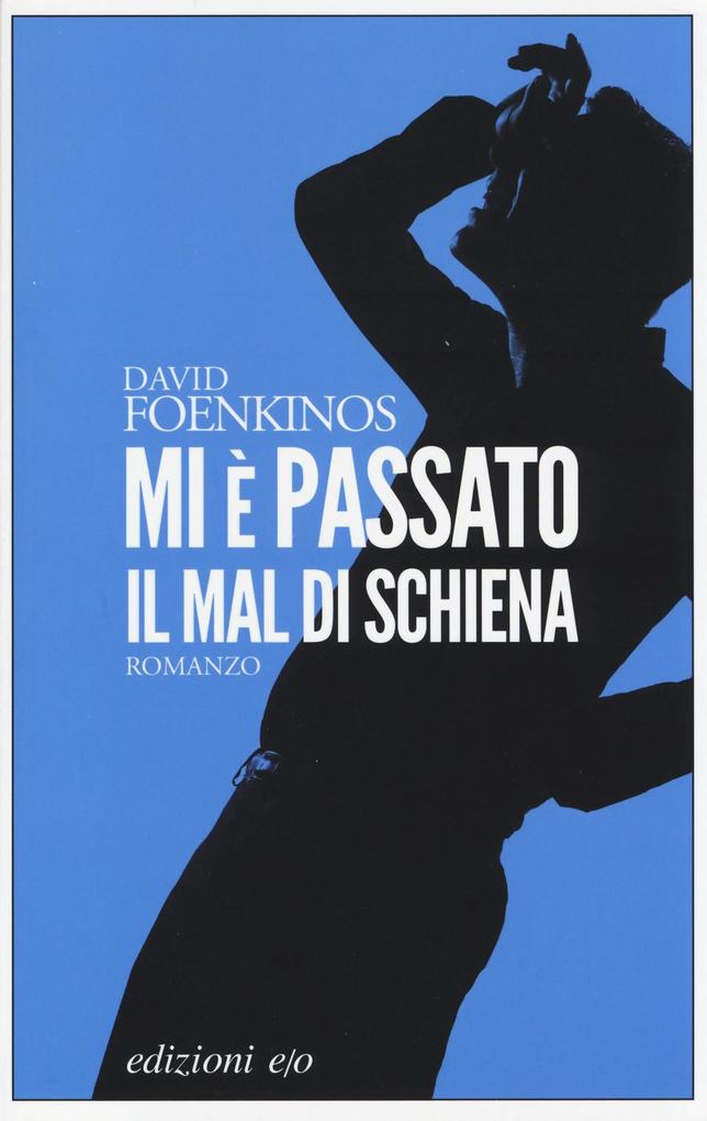 Produktbild: Mi è passato il mal di schiena | David Foenkinos
