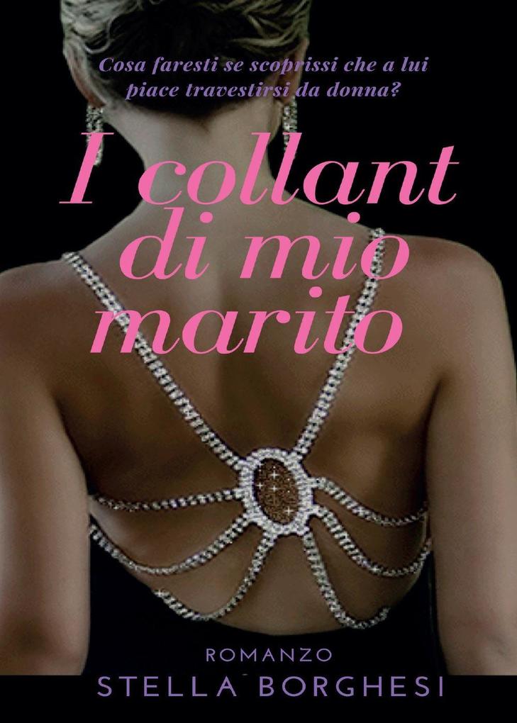 Produktbild: I collant di mio marito | Stella Borghesi