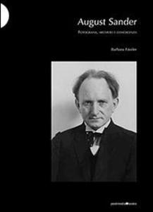 Produktbild: August Sander. Fotografia, archivio e conoscenza | Barbara Fässler