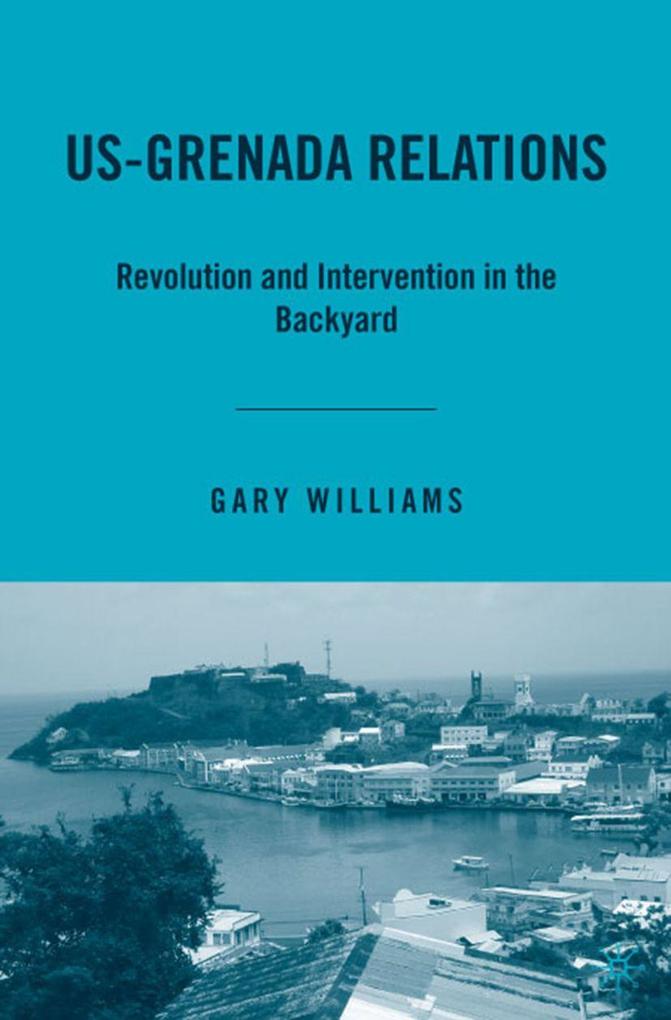 Produktbild: Us-Grenada Relations | G. Williams, Gary Williams