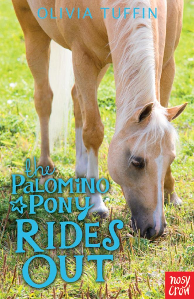 Produktbild: The Palomino Pony Rides Out | Olivia Tuffin