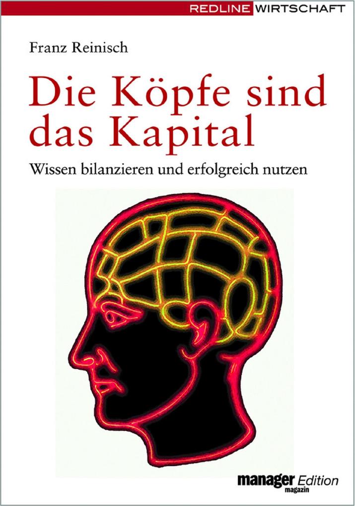 Produktbild: Die Köpfe sind das Kapital | Franz Reinisch