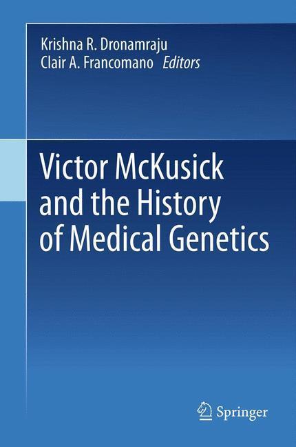 Weitere Ansicht: Victor McKusick and the History of Medical Genetics