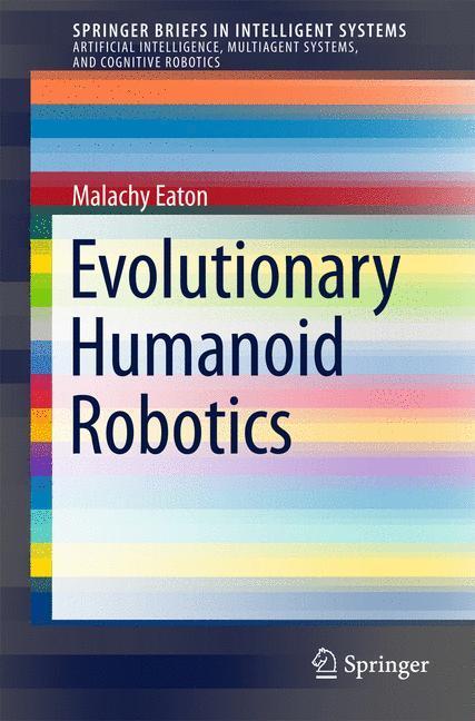 Weitere Ansicht: Evolutionary Humanoid Robotics | Malachy Eaton