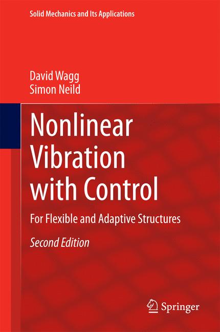Weitere Ansicht: Nonlinear Vibration with Control | David Wagg, Simon Neild