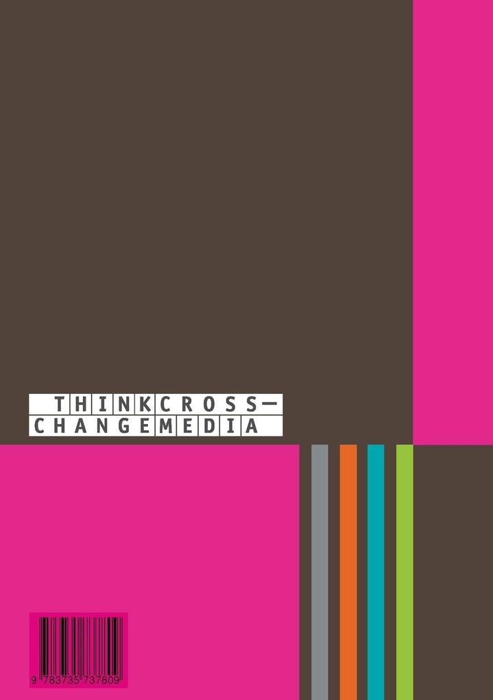Weitere Ansicht: Think CROSS - Change MEDIA. Crossmedia im Jahr 2014 - Eine Standortbestimmung