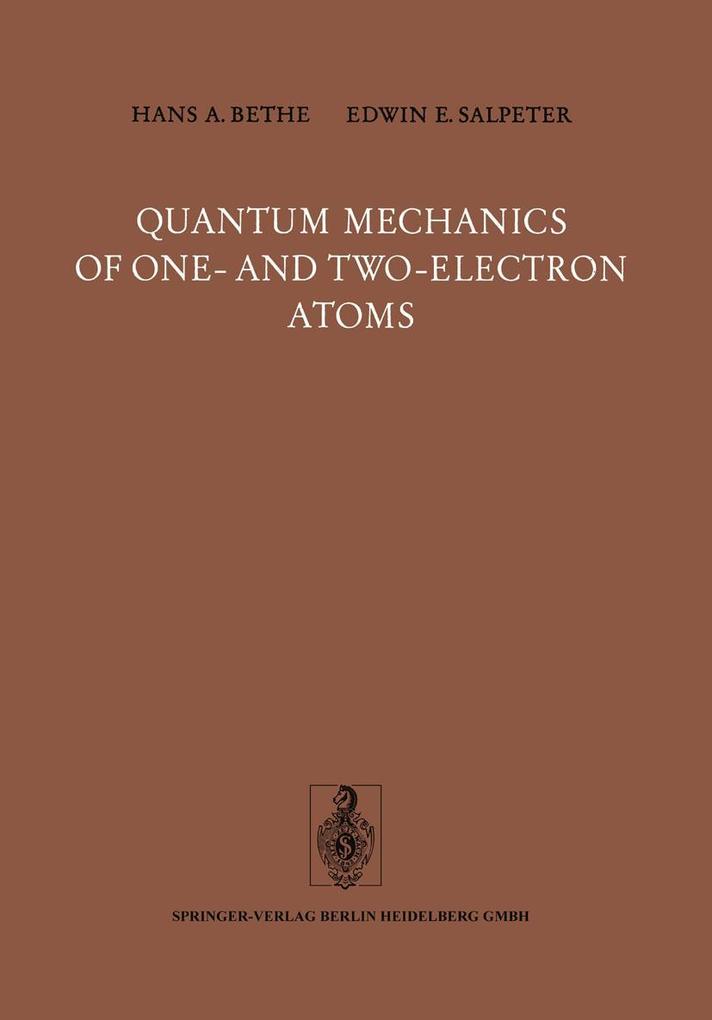 Produktbild: Quantum Mechanics of One- and Two-Electron Atoms | Hans A. Bethe, E. E. Salpeter