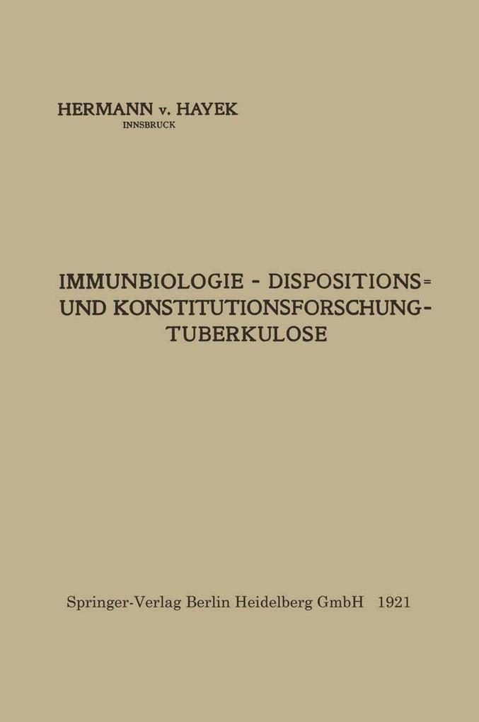 Produktbild: Immunbiologie - Dispositions- und Konstitutionsforschung - Tuberkulose | Hermann von Hayek