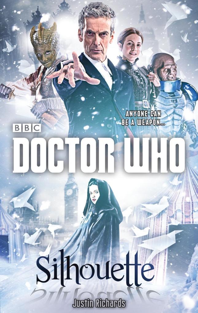 Produktbild: Doctor Who: Silhouette (12th Doctor novel) | Justin Richards