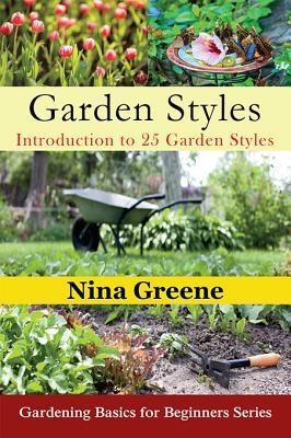 Garden Styles: Introduction to 25 Garden Styles als eBook epub