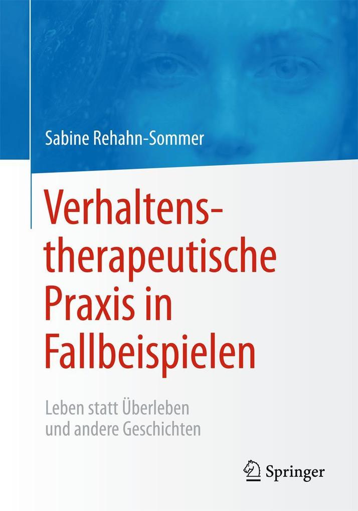 Produktbild: Verhaltenstherapeutische Praxis in Fallbeispielen | Sabine Rehahn-Sommer