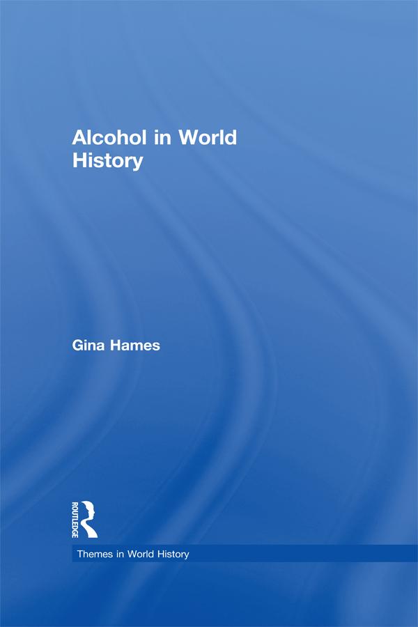Produktbild: Alcohol in World History | Gina Hames