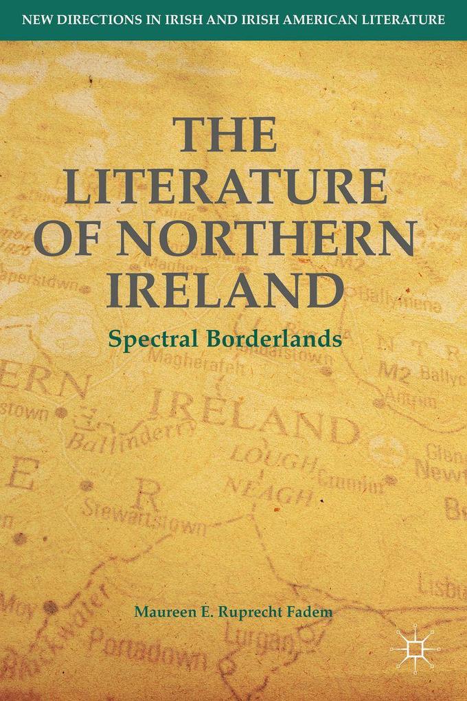 Produktbild: The Literature of Northern Ireland | M. Ruprecht Fadem