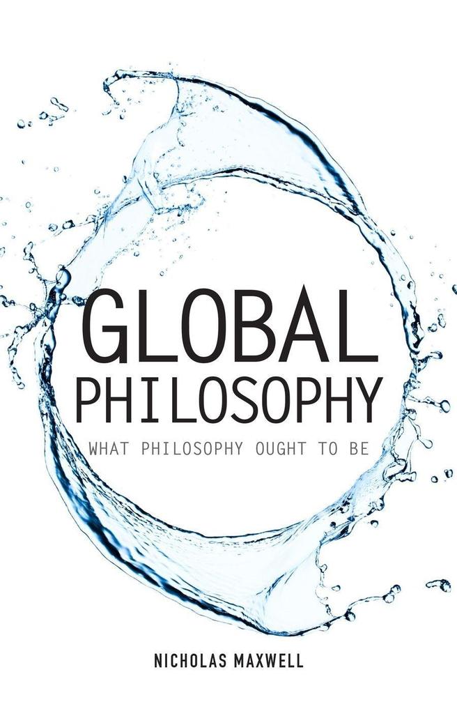 Produktbild: Global Philosophy | Nicholas Maxwell