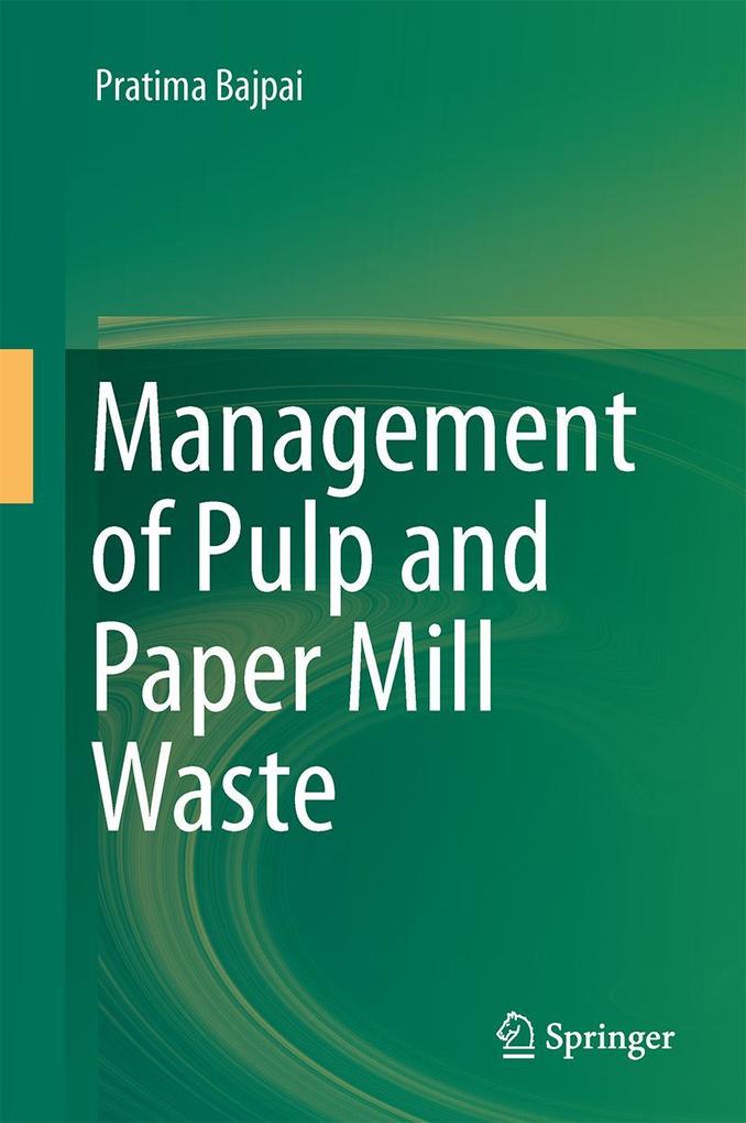 Produktbild: Management of Pulp and Paper Mill Waste | Pratima Bajpai