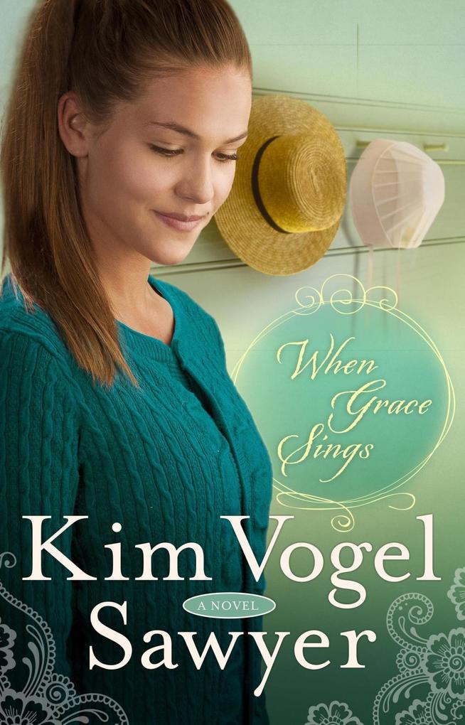 Produktbild: When Grace Sings | Kim Vogel Sawyer