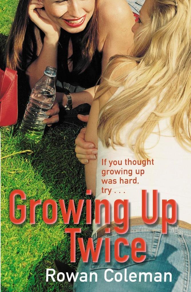 Produktbild: Growing Up Twice | Rowan Coleman