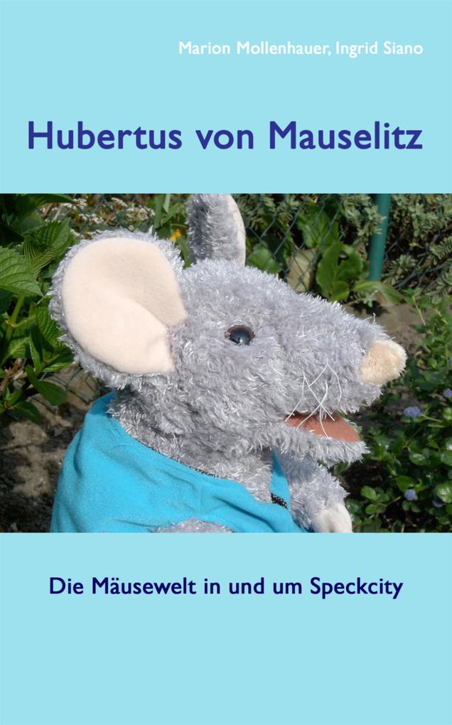 Produktbild: Hubertus von Mauselitz | Marion Mollenhauer, Ingrid Siano