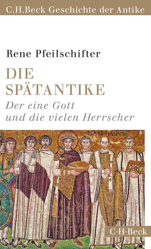 Produktbild: Die Spätantike | Rene Pfeilschifter