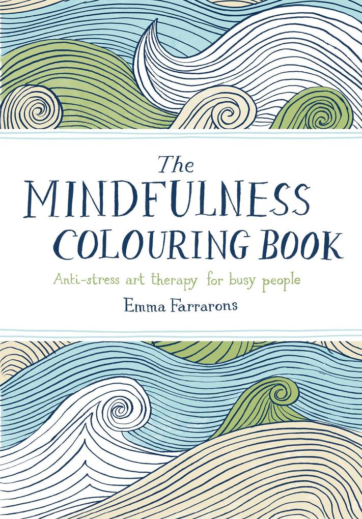 Produktbild: The Mindfulness Colouring Book | Emma Farrarons
