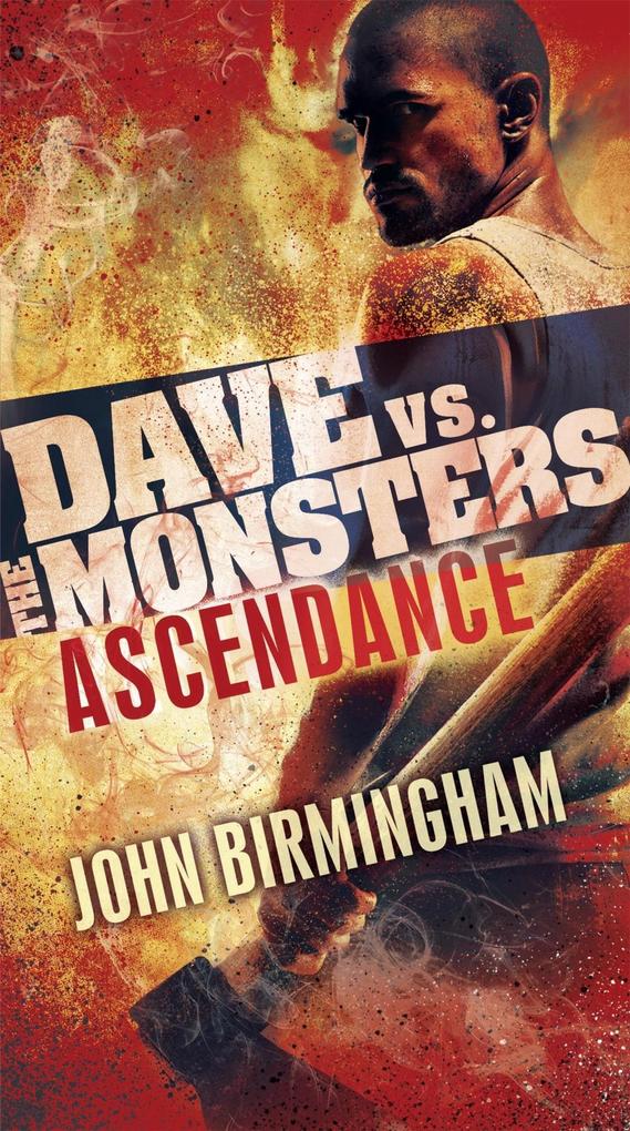 Produktbild: Ascendance: Dave vs. the Monsters | John Birmingham