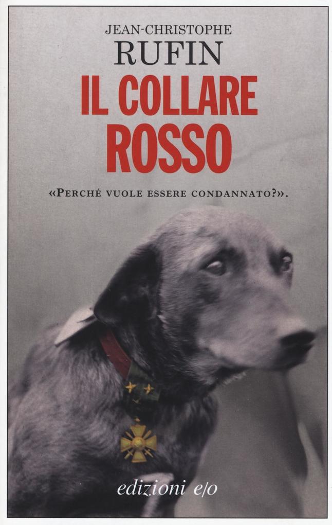 Produktbild: Il collare rosso | Jean-Christophe Rufin