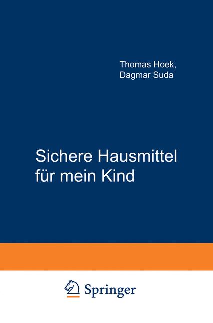 Weitere Ansicht: Sichere Hausmittel für mein Kind | Thomas Hoek, Dagmar Suda