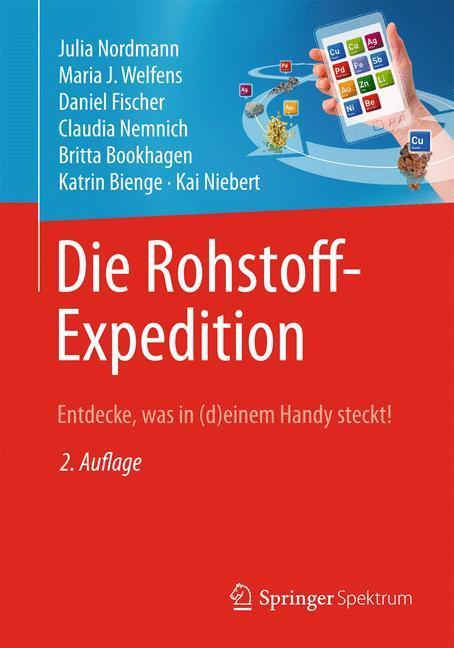 Weitere Ansicht: Die Rohstoff-Expedition | Julia Nordmann, Maria J. Welfens, Daniel Fischer, Claudia Nemnich, Britta Bookhagen