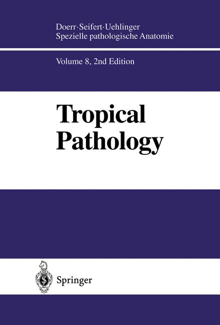 Weitere Ansicht: Tropical Pathology | Wilhelm Doerr, Erwin Uehlinger, Gerhard Seifert, T. G. Ashwort, E. M. Andersen