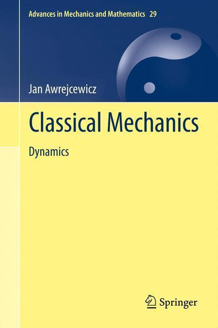 Weitere Ansicht: Classical Mechanics | Jan Awrejcewicz