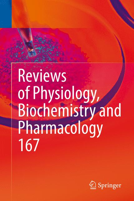 Weitere Ansicht: Reviews of Physiology, Biochemistry and Pharmacology, Vol. 167