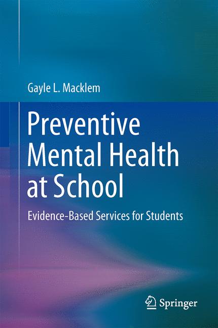 Weitere Ansicht: Preventive Mental Health at School | Gayle L. Macklem