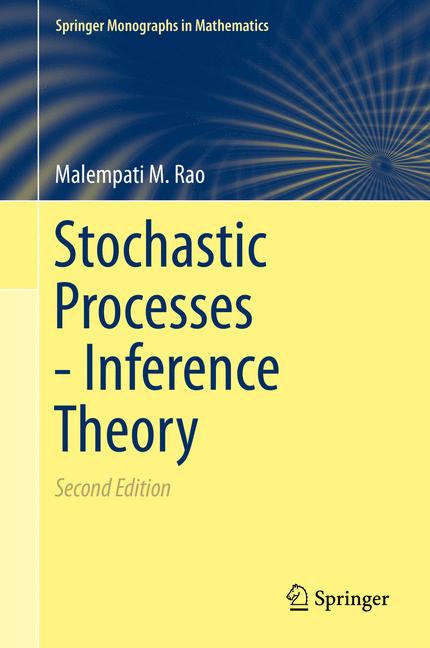 Weitere Ansicht: Stochastic Processes - Inference Theory | Malempati M. Rao