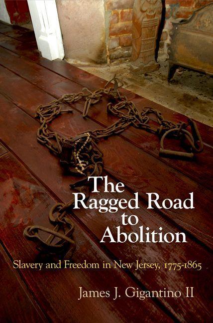 Produktbild: The Ragged Road to Abolition | James J. Gigantino Ii