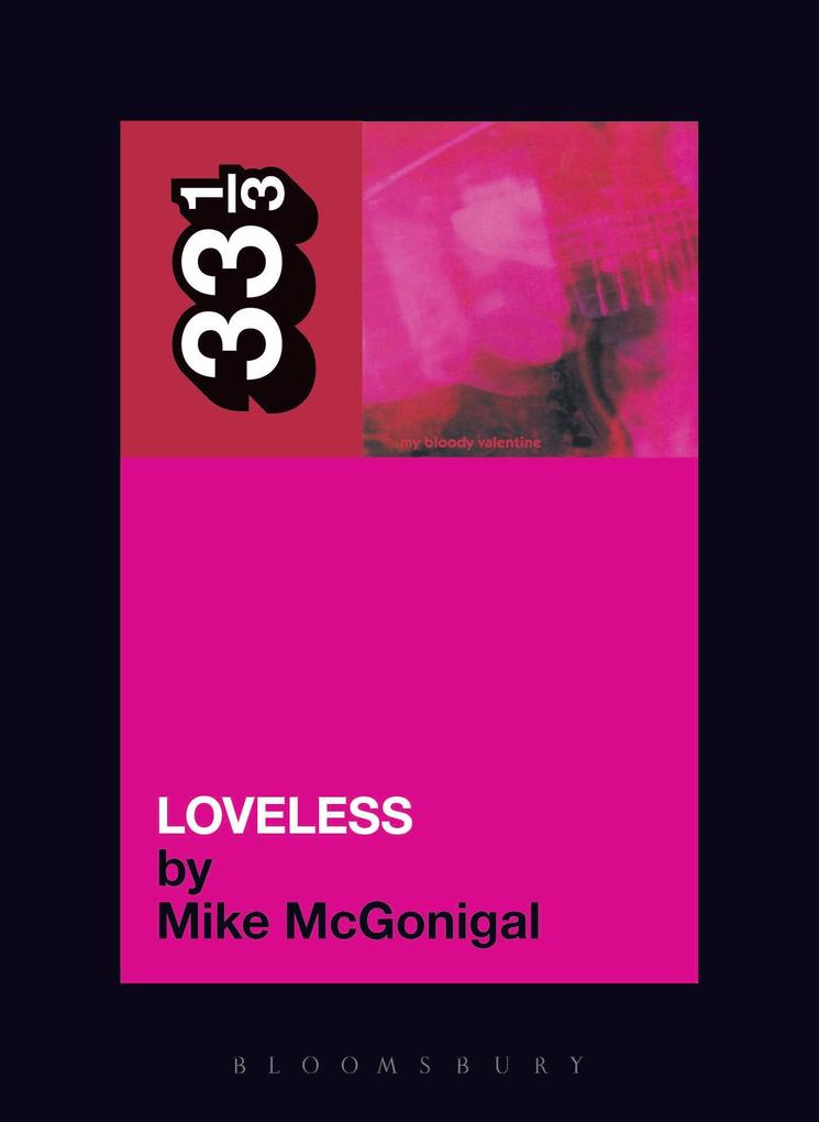 Produktbild: My Bloody Valentine's Loveless | Mike Mcgonigal
